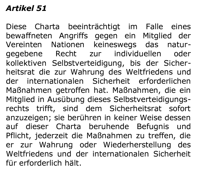 Wortlaut des Selbstverteidigungsrechts gem. Art. 51 UN Charta: 